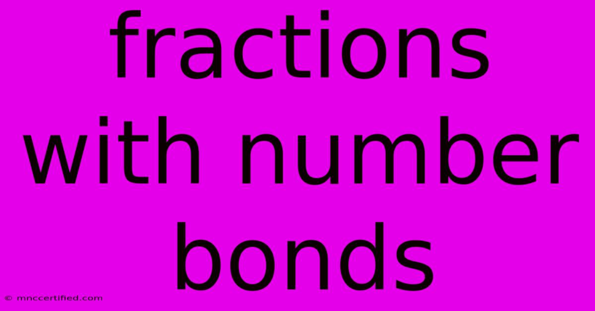 Fractions With Number Bonds