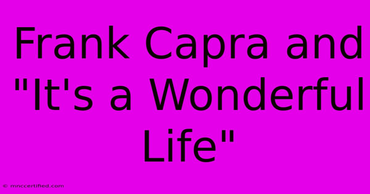 Frank Capra And 