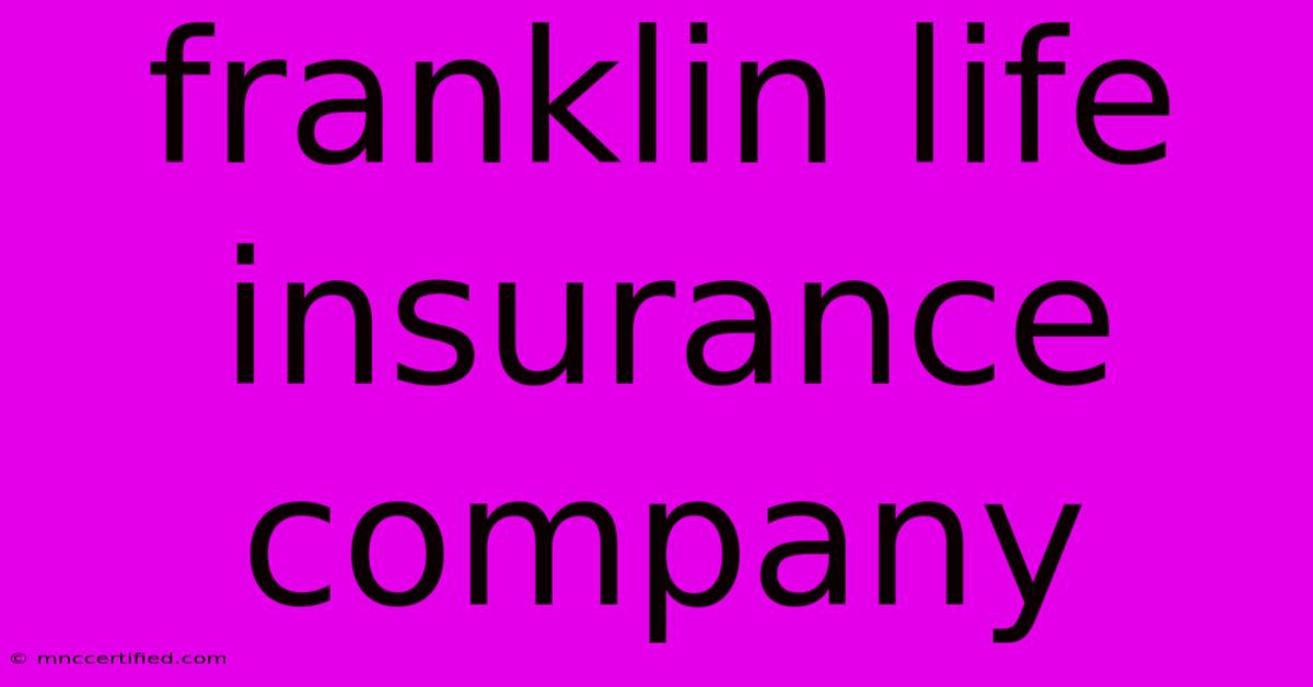 Franklin Life Insurance Company