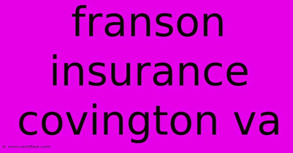 Franson Insurance Covington Va