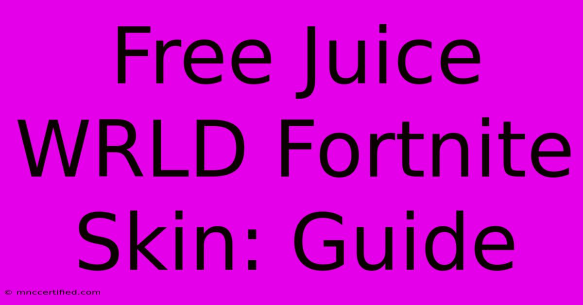 Free Juice WRLD Fortnite Skin: Guide