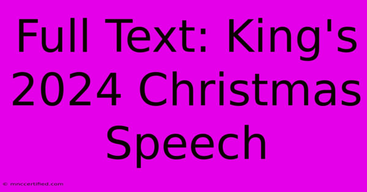 Full Text: King's 2024 Christmas Speech