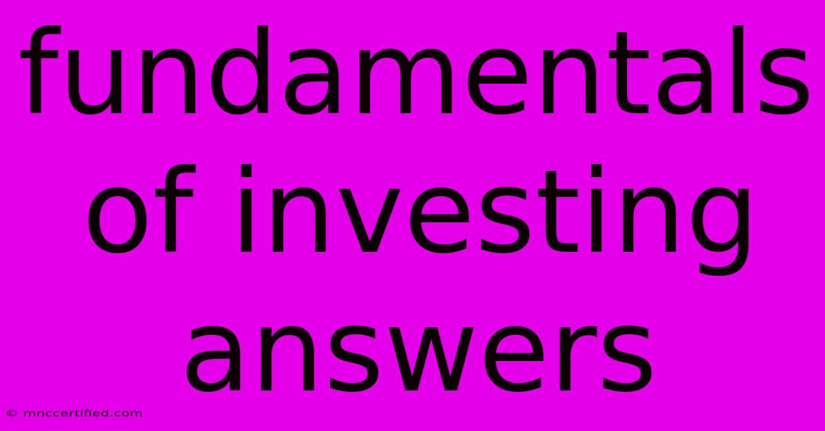 Fundamentals Of Investing Answers