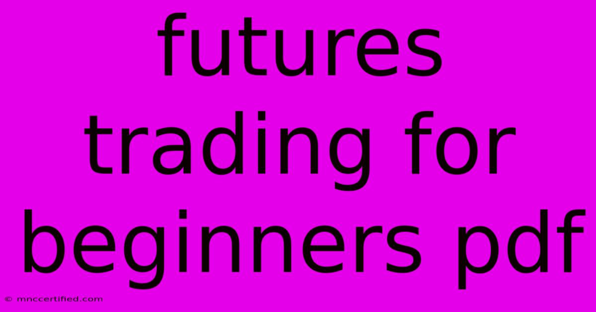 Futures Trading For Beginners Pdf