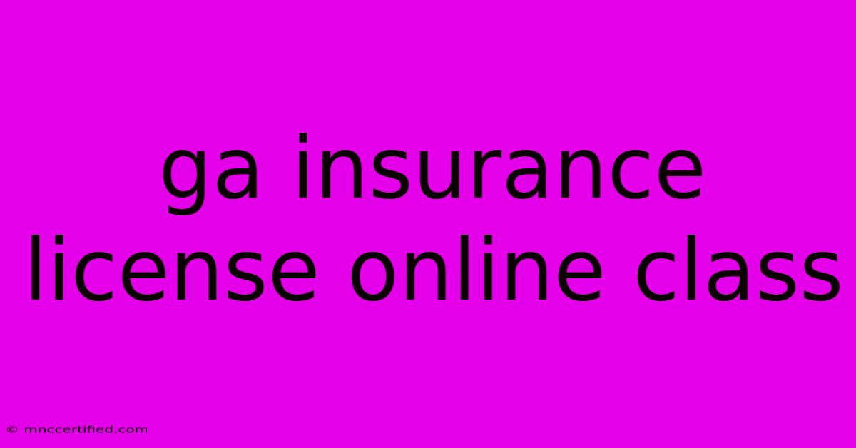 Ga Insurance License Online Class