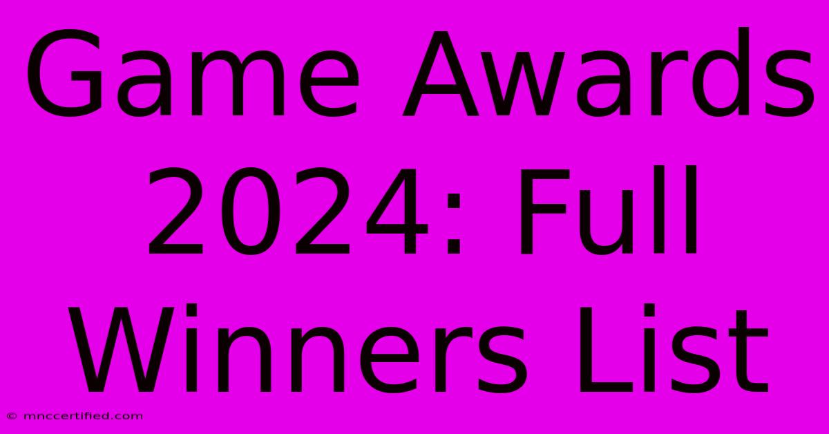 Game Awards 2024: Full Winners List