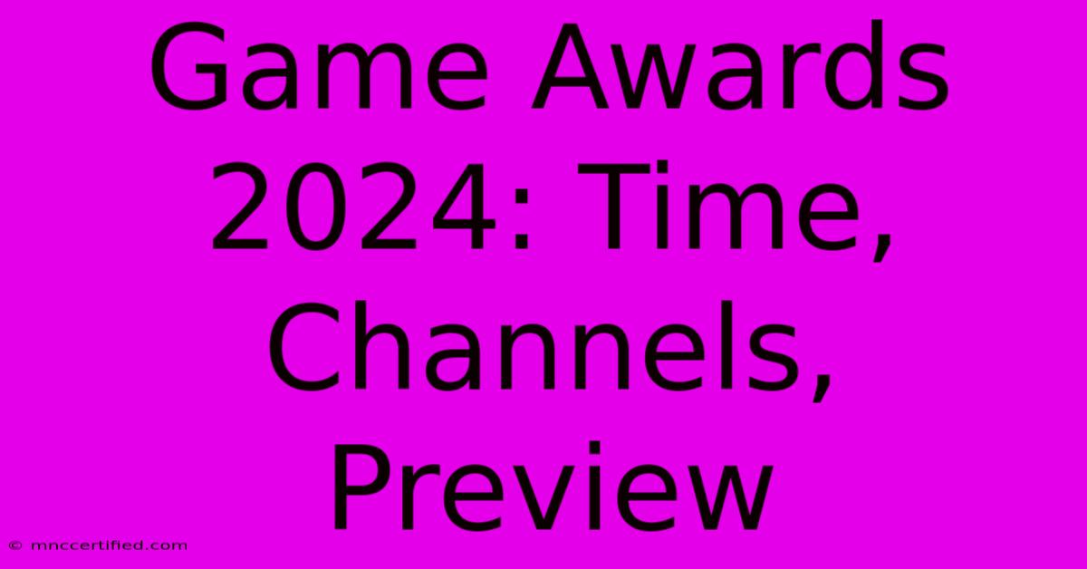 Game Awards 2024: Time, Channels, Preview