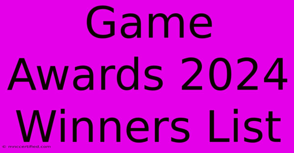 Game Awards 2024 Winners List