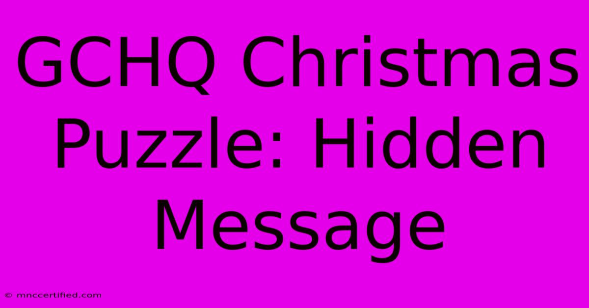 GCHQ Christmas Puzzle: Hidden Message