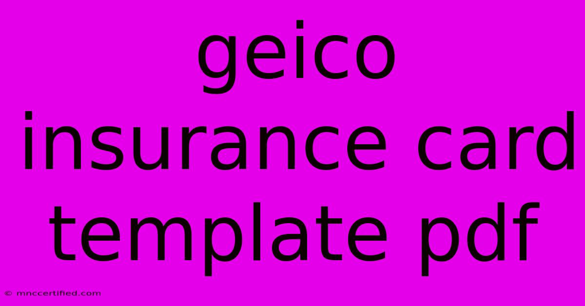 Geico Insurance Card Template Pdf