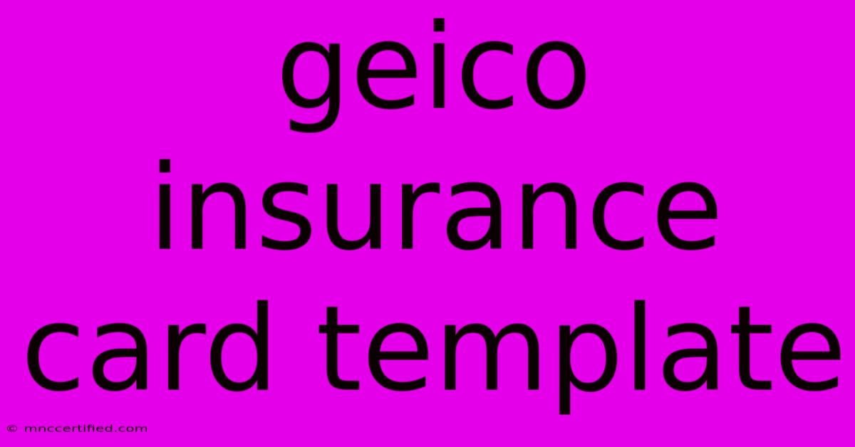 Geico Insurance Card Template