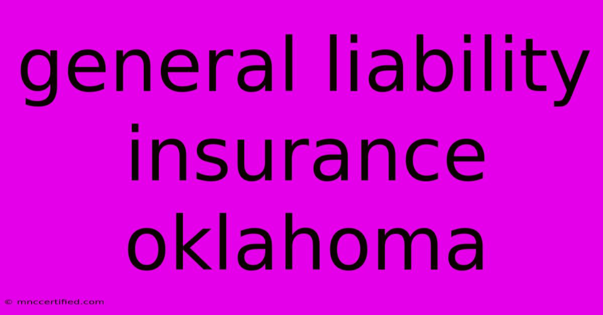 General Liability Insurance Oklahoma