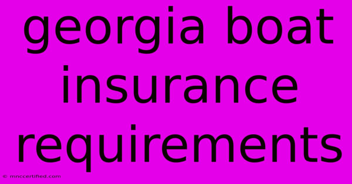 Georgia Boat Insurance Requirements