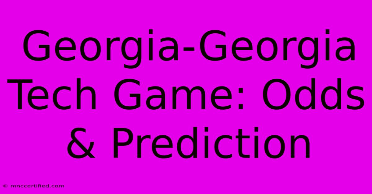 Georgia-Georgia Tech Game: Odds & Prediction