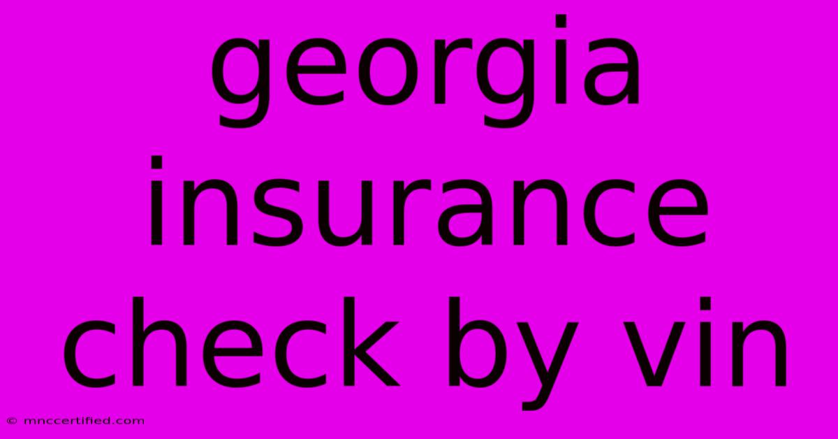 Georgia Insurance Check By Vin