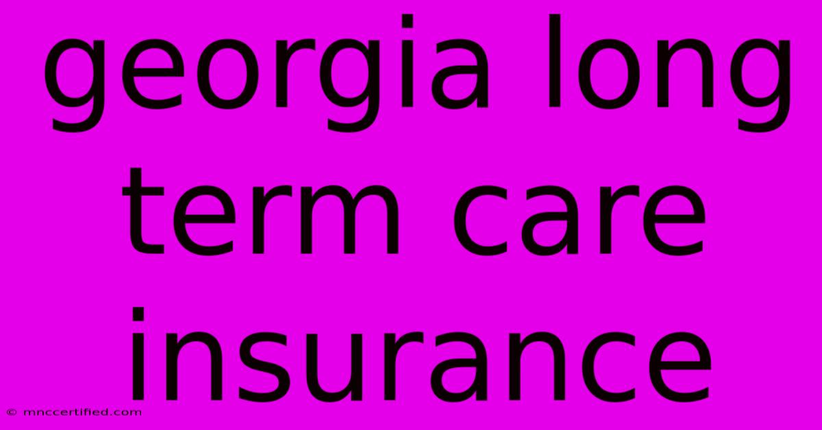 Georgia Long Term Care Insurance