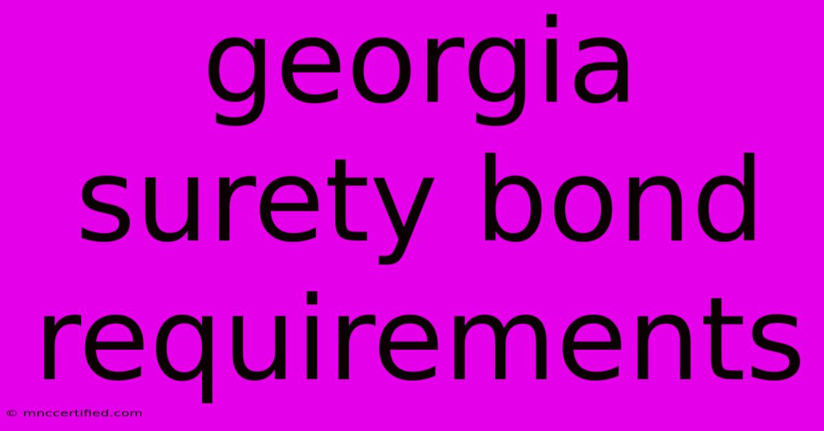 Georgia Surety Bond Requirements