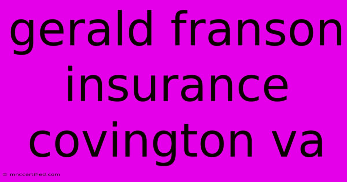 Gerald Franson Insurance Covington Va