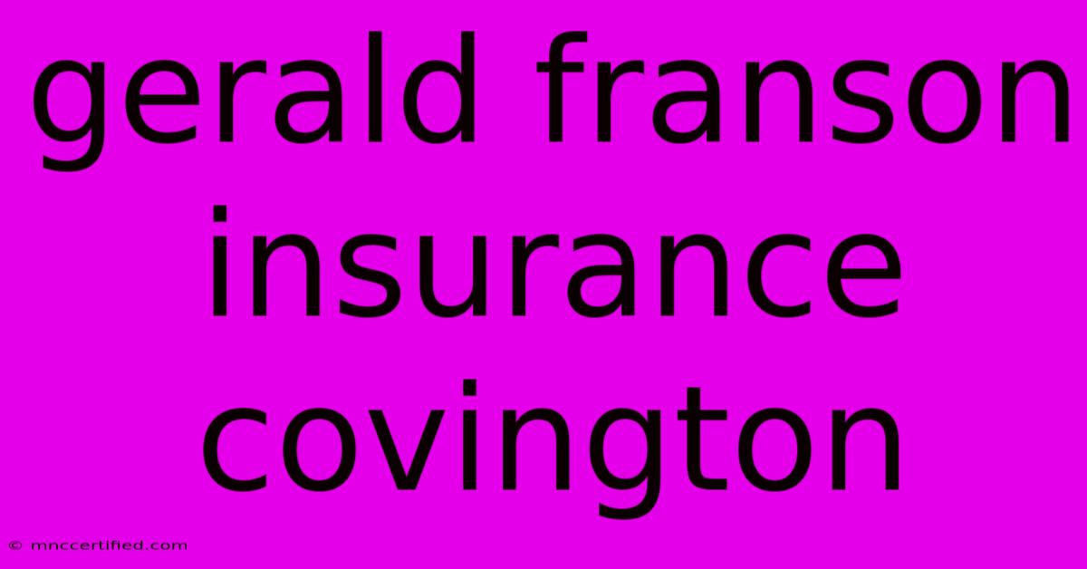 Gerald Franson Insurance Covington