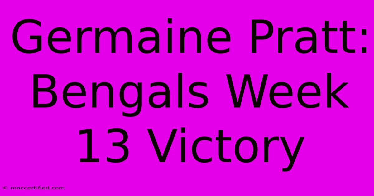 Germaine Pratt: Bengals Week 13 Victory