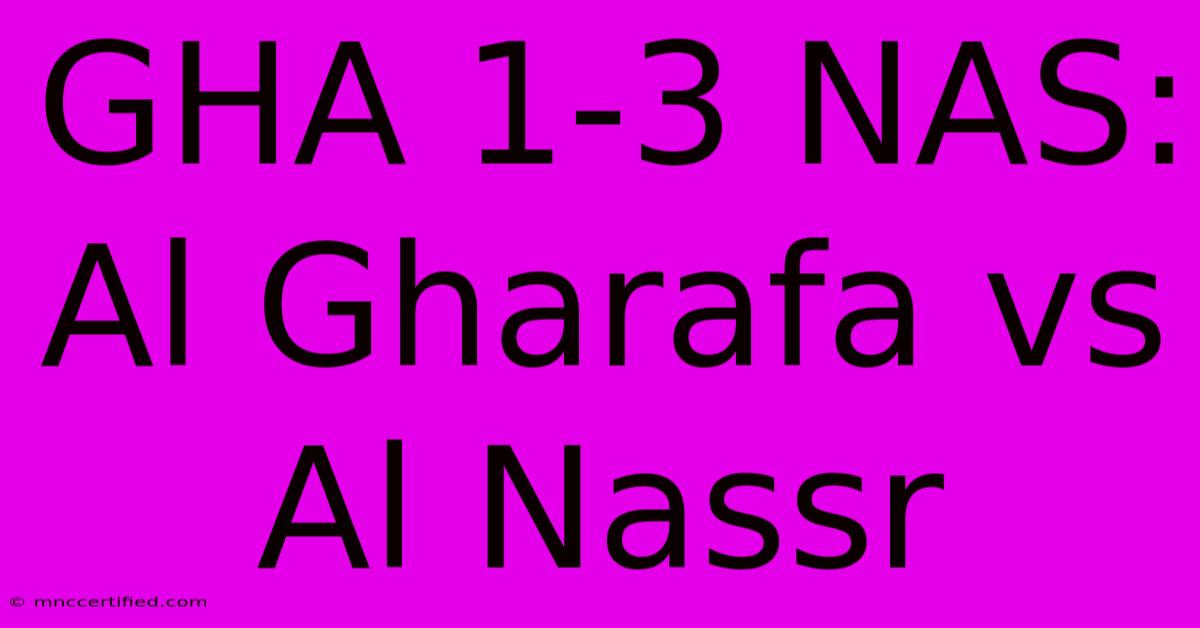 GHA 1-3 NAS: Al Gharafa Vs Al Nassr