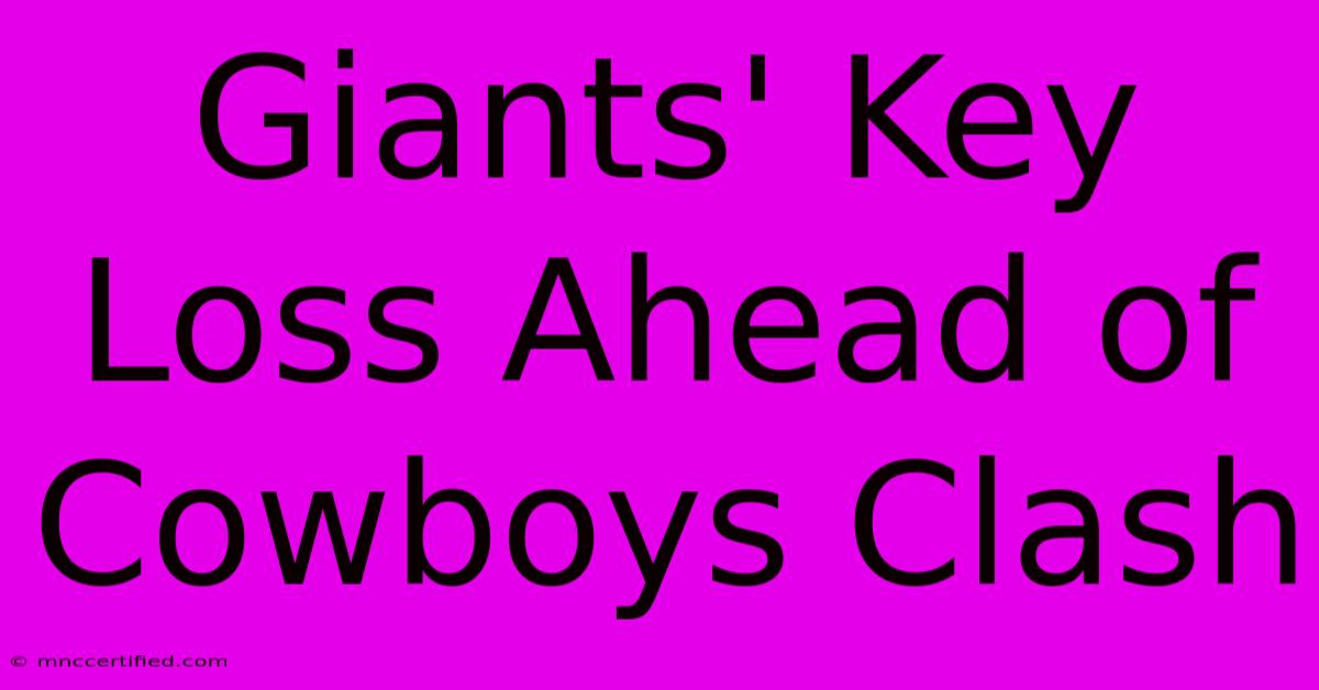 Giants' Key Loss Ahead Of Cowboys Clash