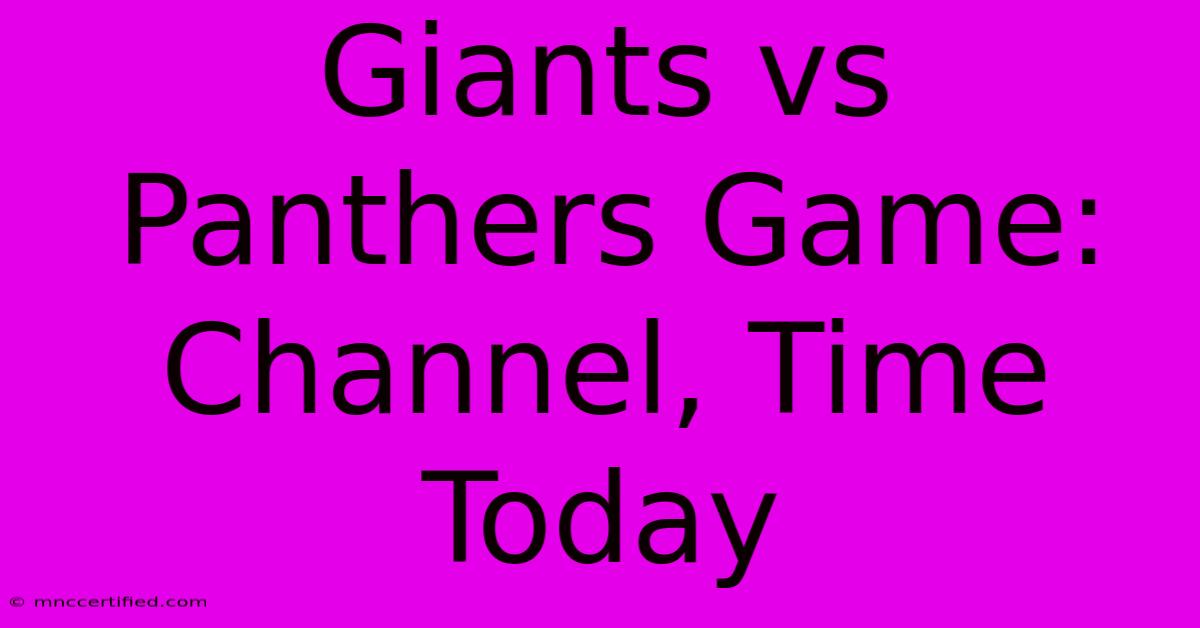 Giants Vs Panthers Game: Channel, Time Today 