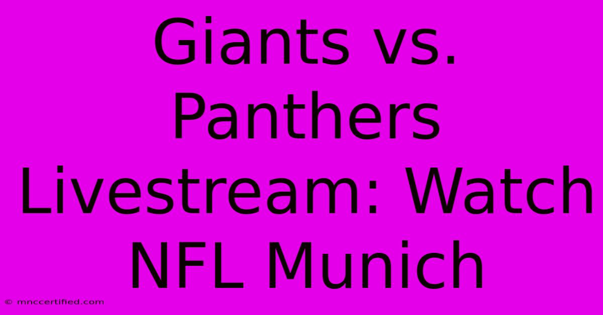 Giants Vs. Panthers Livestream: Watch NFL Munich