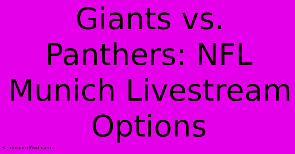 Giants Vs. Panthers: NFL Munich Livestream Options