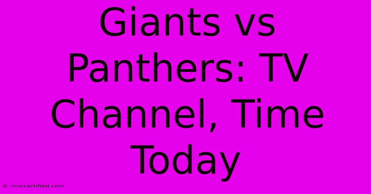 Giants Vs Panthers: TV Channel, Time Today