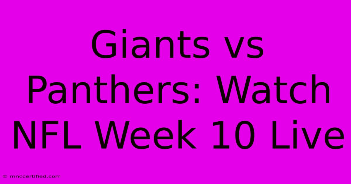 Giants Vs Panthers: Watch NFL Week 10 Live