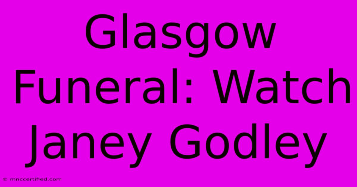 Glasgow Funeral: Watch Janey Godley