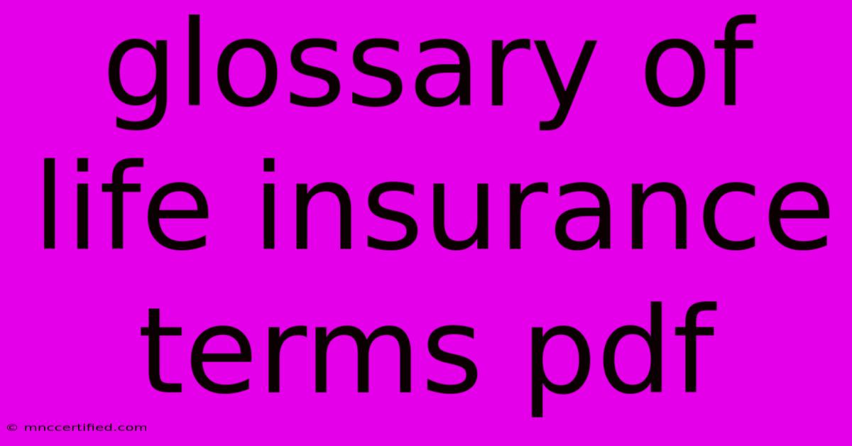 Glossary Of Life Insurance Terms Pdf