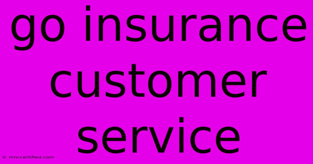 Go Insurance Customer Service