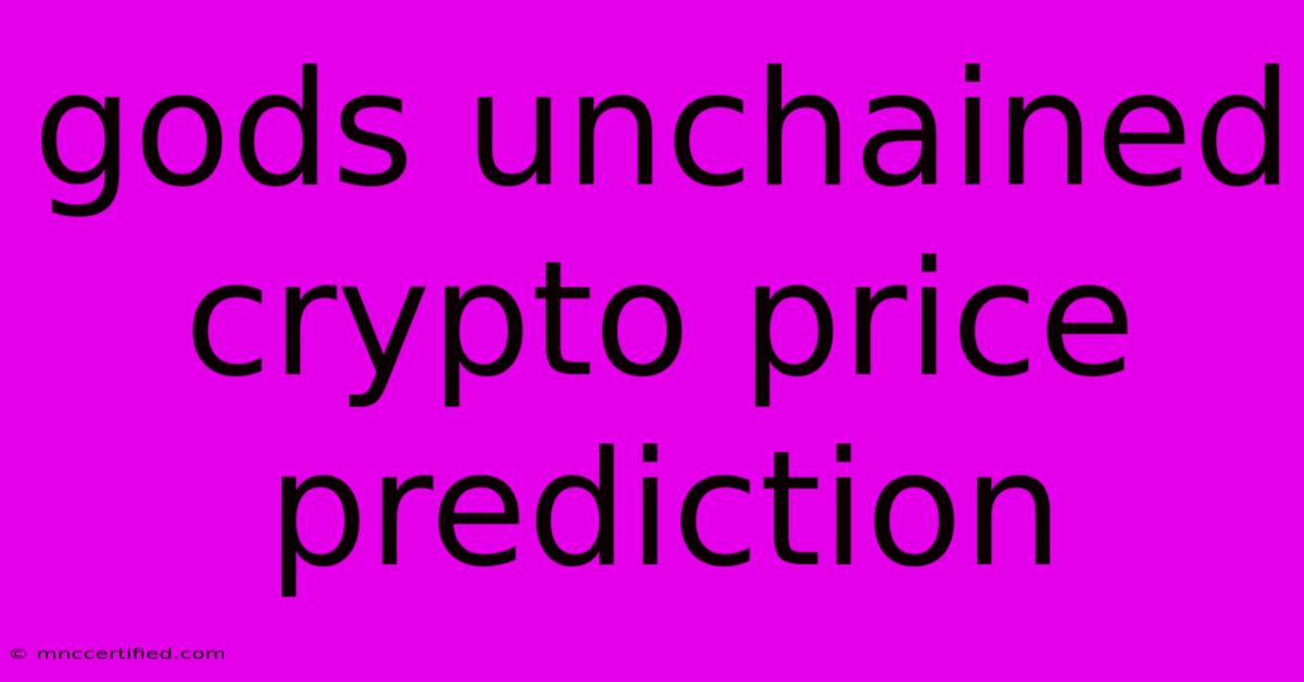 Gods Unchained Crypto Price Prediction