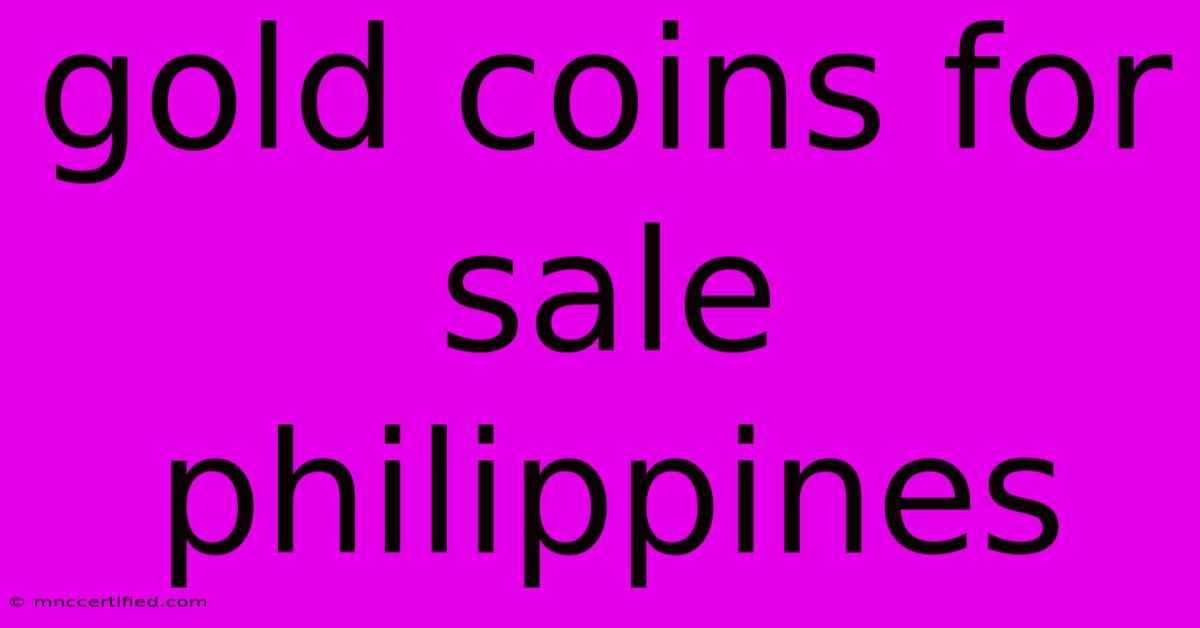 Gold Coins For Sale Philippines