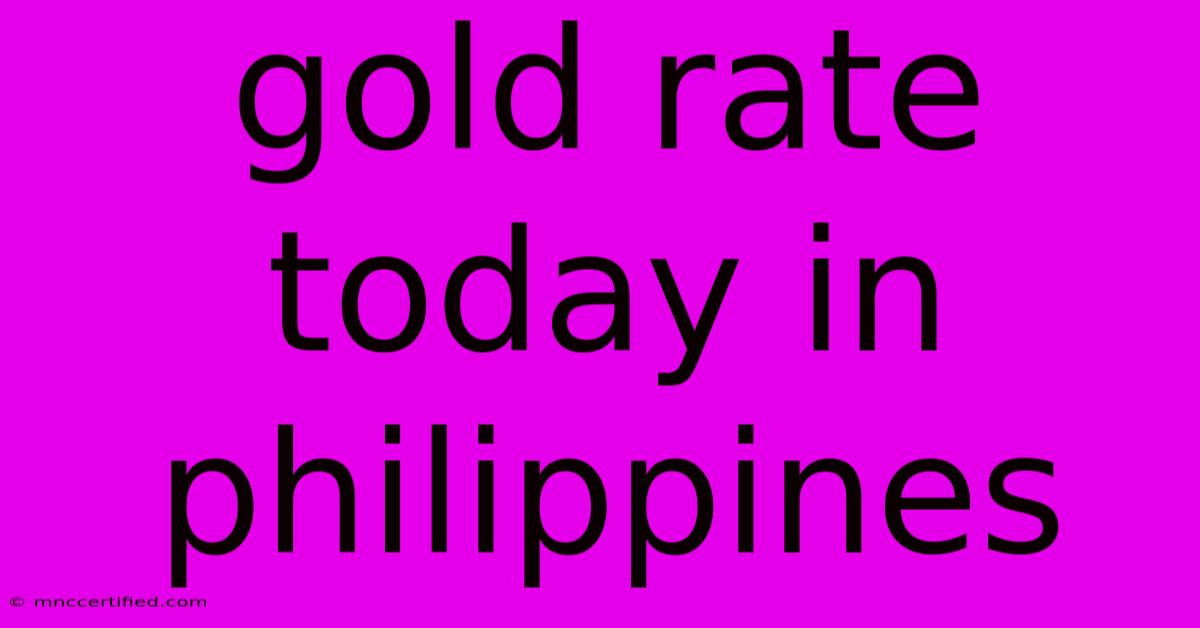 Gold Rate Today In Philippines