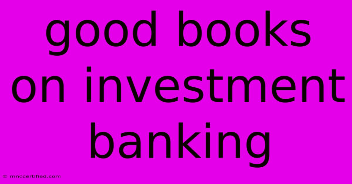 Good Books On Investment Banking