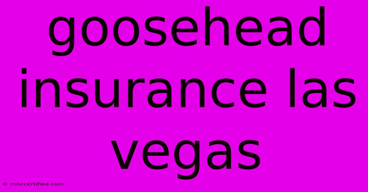 Goosehead Insurance Las Vegas