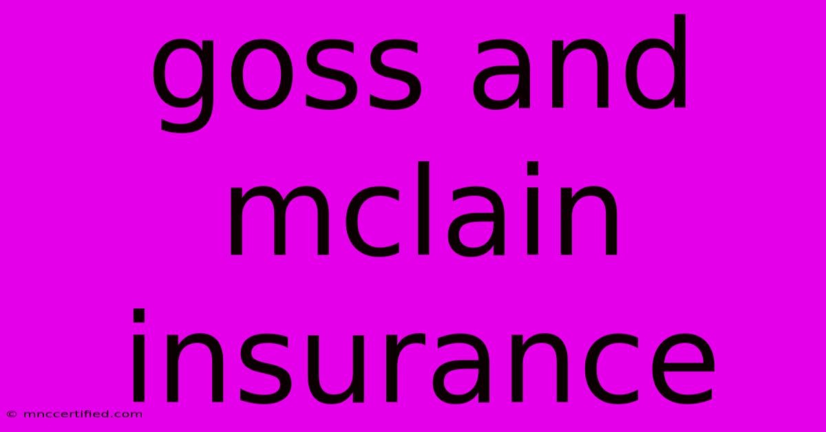 Goss And Mclain Insurance