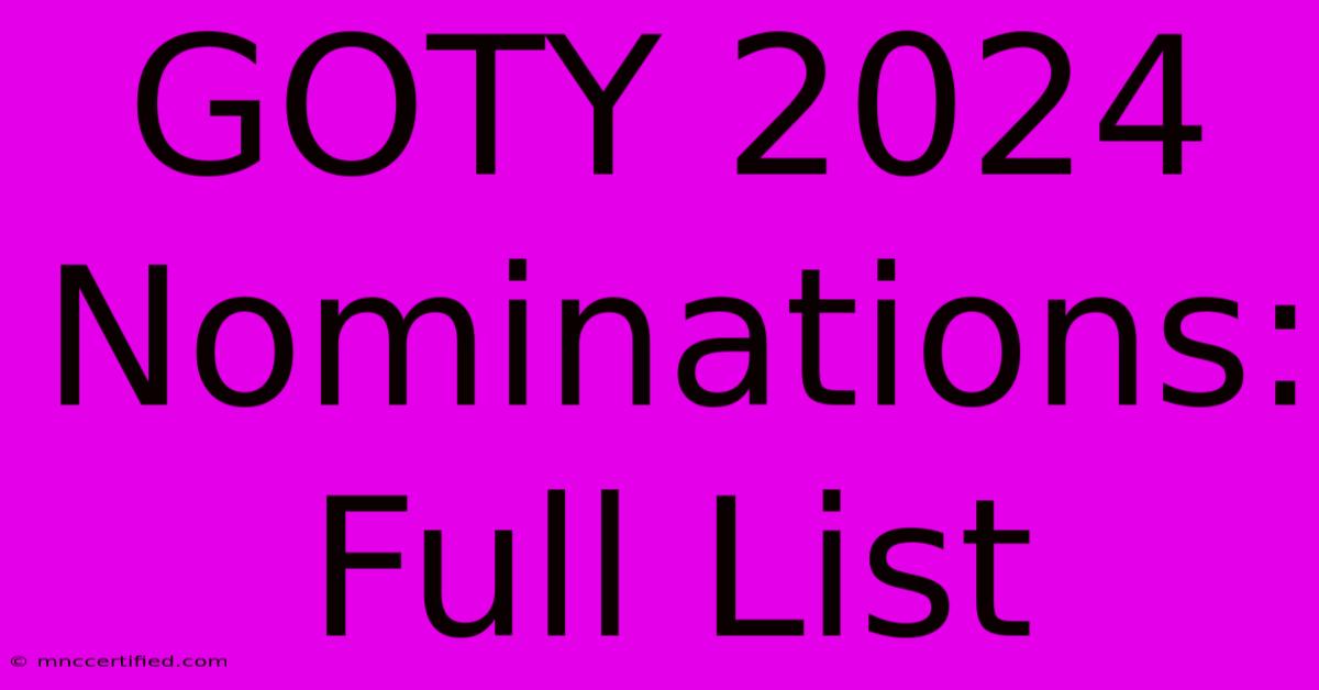 GOTY 2024 Nominations: Full List