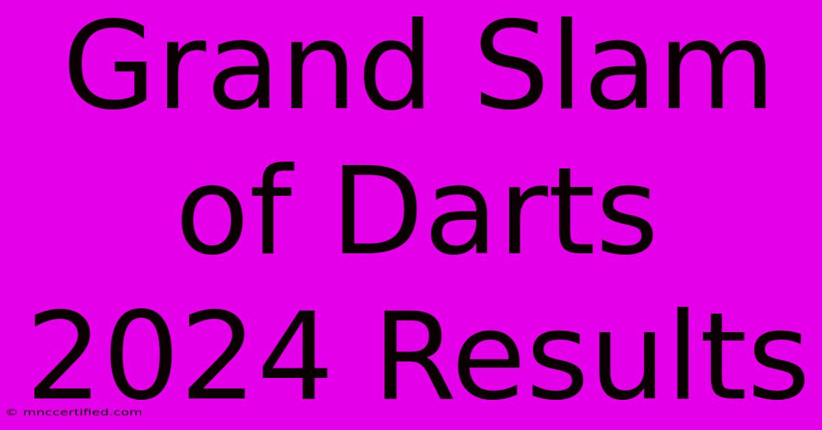 Grand Slam Of Darts 2024 Results