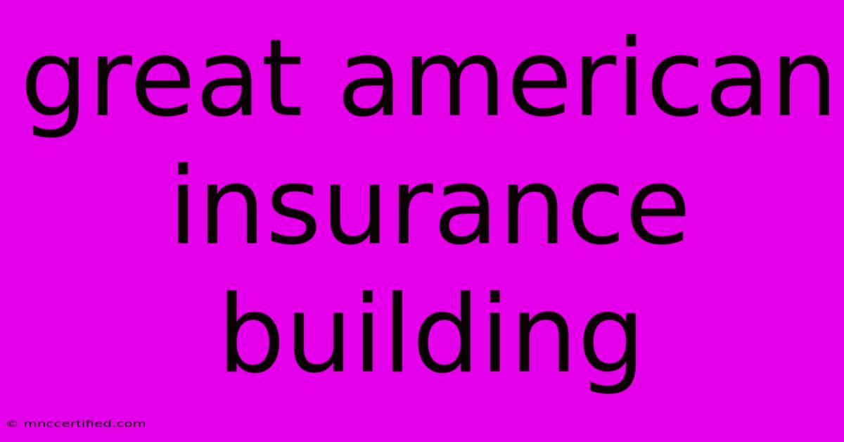 Great American Insurance Building