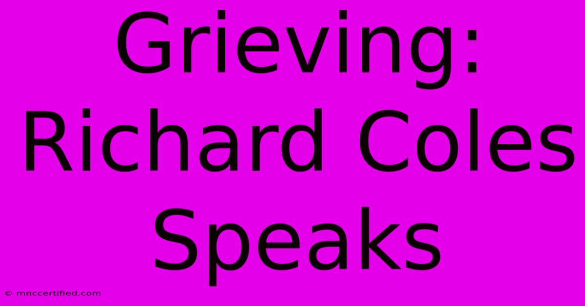 Grieving: Richard Coles Speaks