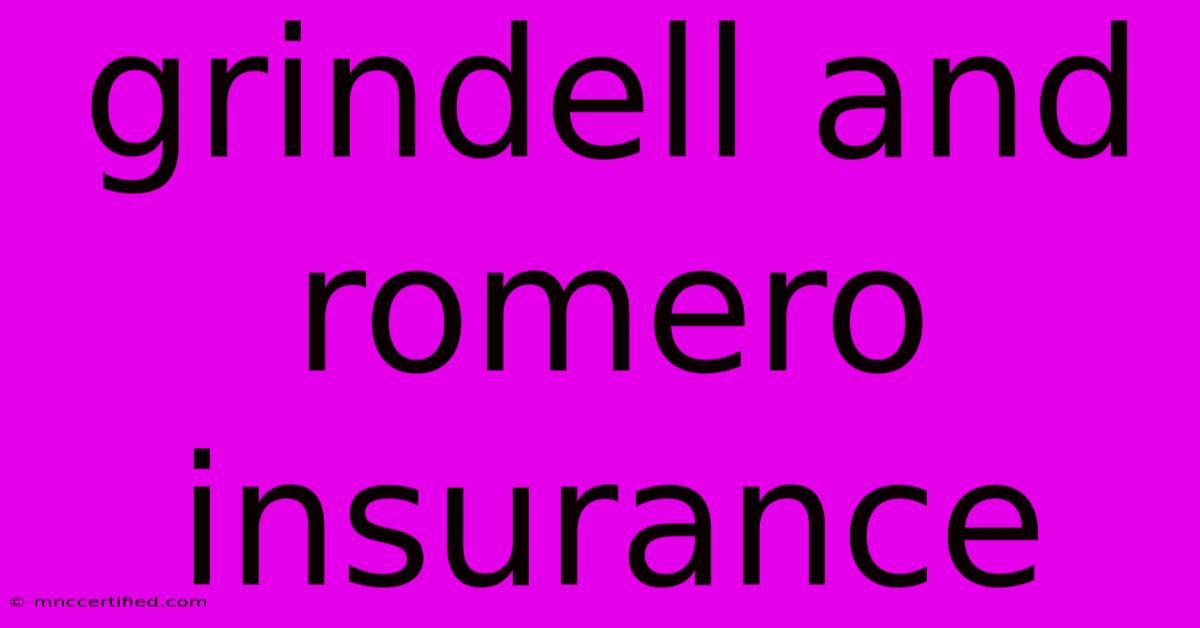 Grindell And Romero Insurance