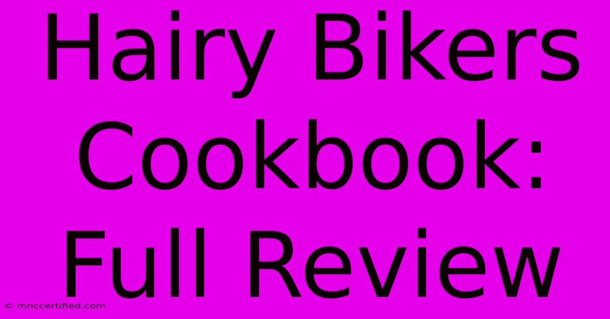 Hairy Bikers Cookbook: Full Review