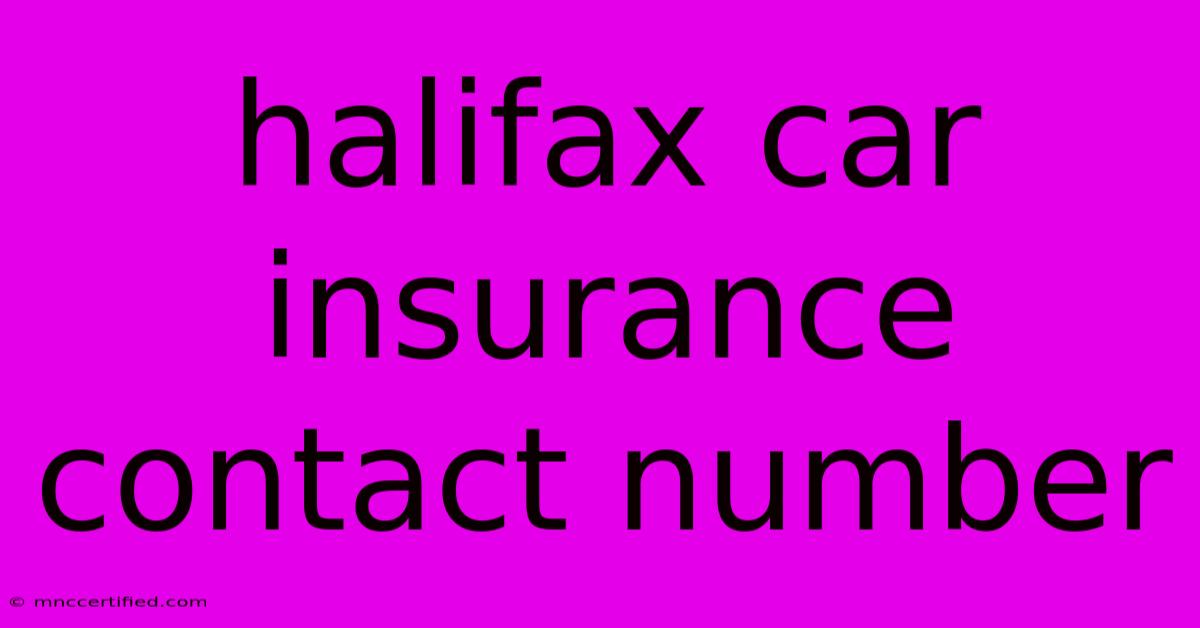 Halifax Car Insurance Contact Number