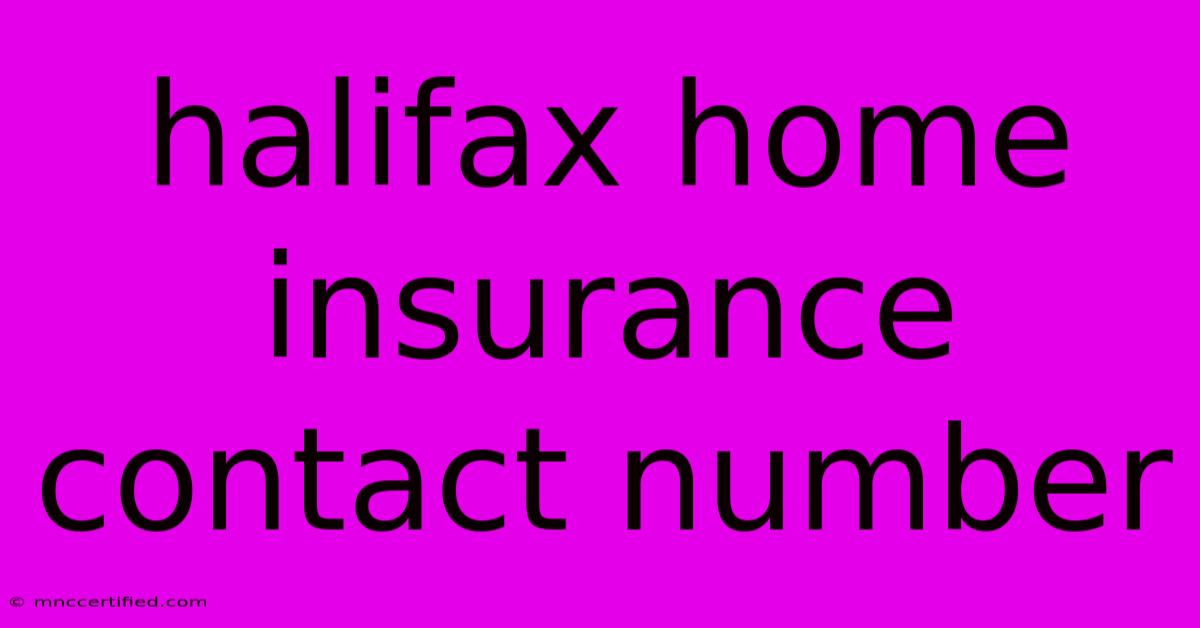 Halifax Home Insurance Contact Number