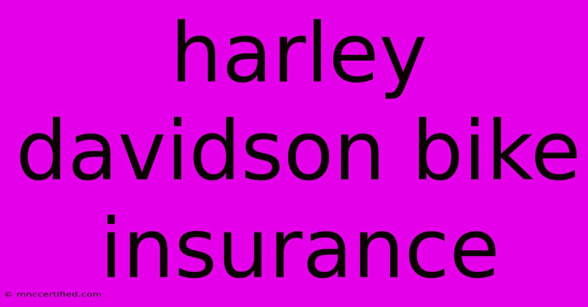 Harley Davidson Bike Insurance