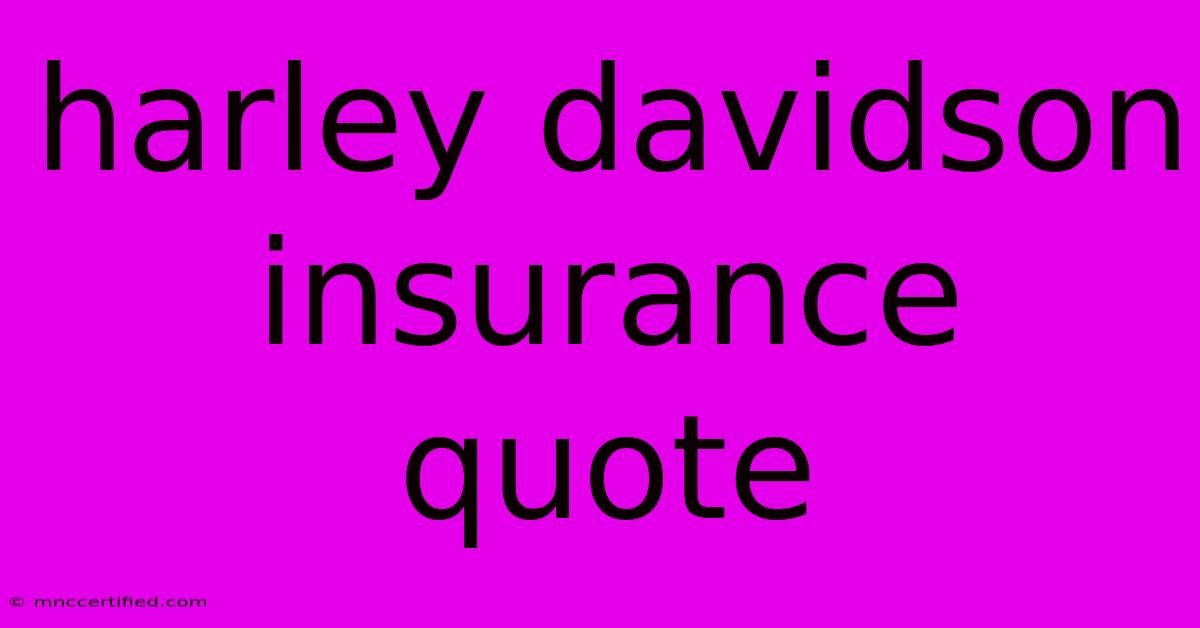 Harley Davidson Insurance Quote